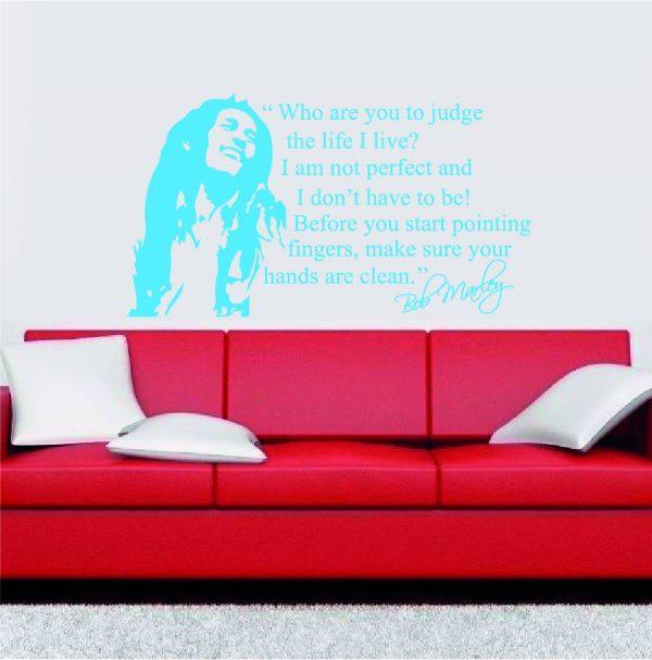 Bob Marley Quote. Who are you to judge the life I live. Wall decal. Blue color