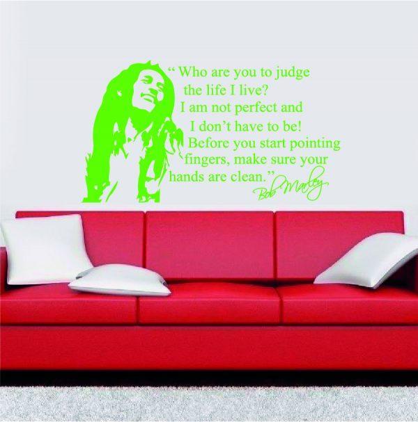 Bob Marley Quote. Who are you to judge the life I live. Wall decal. Lime green color