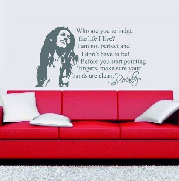 Bob Marley Quote. Who are you to judge the life I live. Wall decal. Silver color