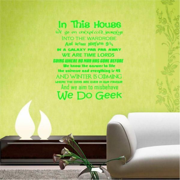 In this House We Do Geek. Quote wall sticker. Lime green color