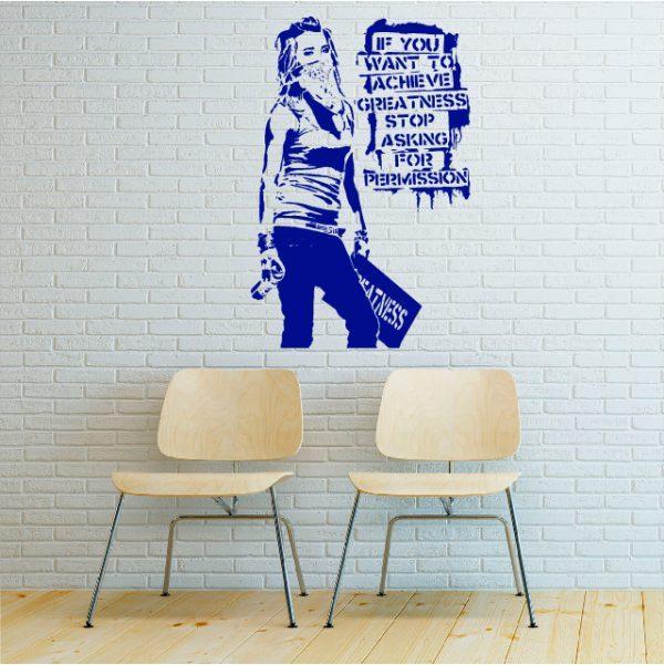 Wall sticker Banksy graffiti. If you want to achieve greatness stop navy color