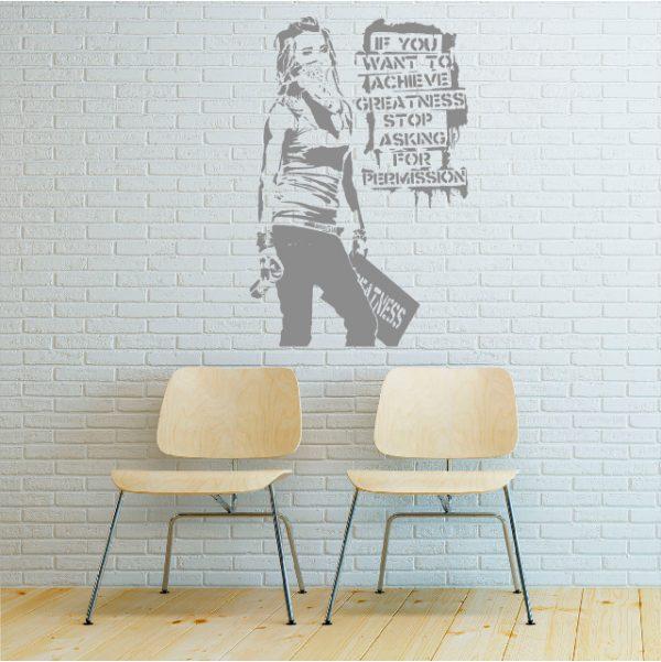 Wall sticker Banksy graffiti. If you want to achieve greatness stop silver color