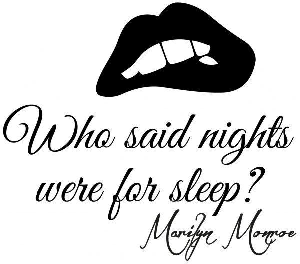Who Said Nights Were for Sleep. Marilyn Monroe Quote Wall sticker. Sticker prewiev