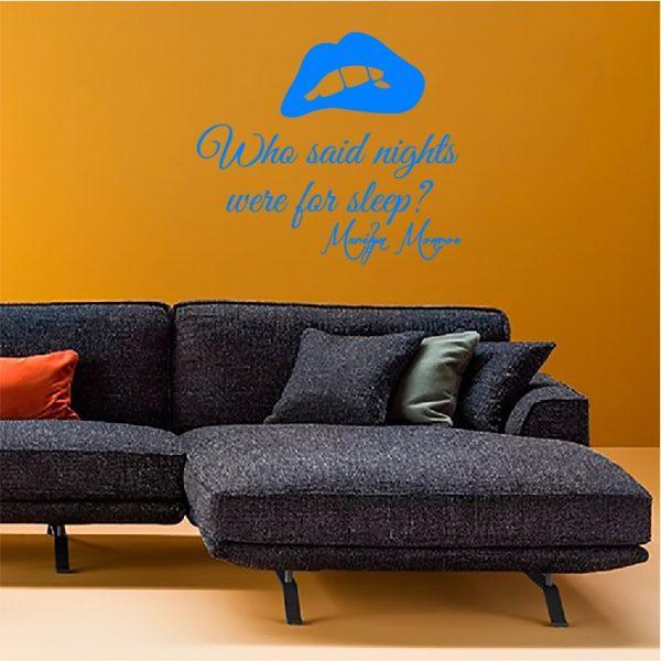 Who Said Nights Were for Sleep. Marilyn Monroe Quote Wall sticker. Blue color