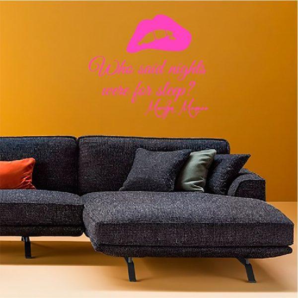 Who Said Nights Were for Sleep. Marilyn Monroe Quote Wall sticker. Pink color