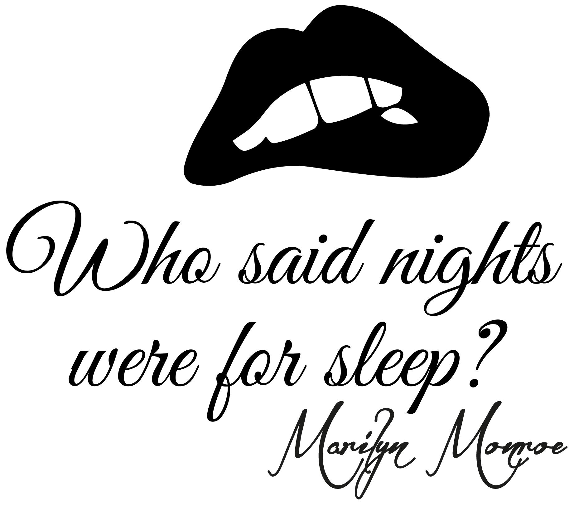 ZOOYOO® Who Said Nights Were For Sleep Marilyn Monroe Saying Vinyl Quotes Girls 