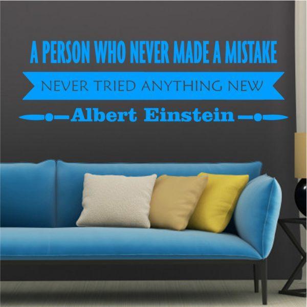 A Person Who Never Made A Mistake. Quote. Albert Einstein. Blue color