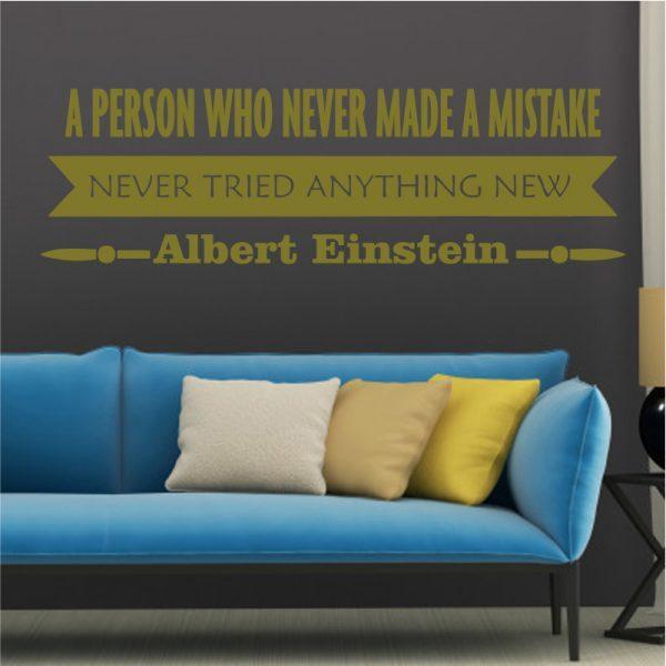A Person Who Never Made A Mistake. Quote. Albert Einstein. Gold color