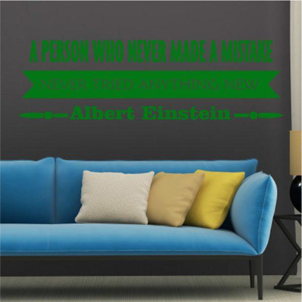 A Person Who Never Made A Mistake. Quote. Albert Einstein. Green color