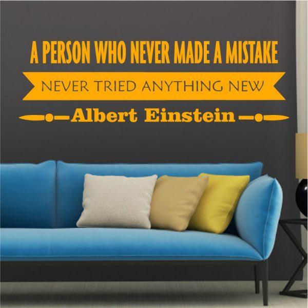A Person Who Never Made A Mistake. Quote. Albert Einstein. Orange color