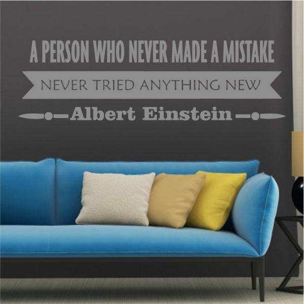 A Person Who Never Made A Mistake. Quote. Albert Einstein. Silver color