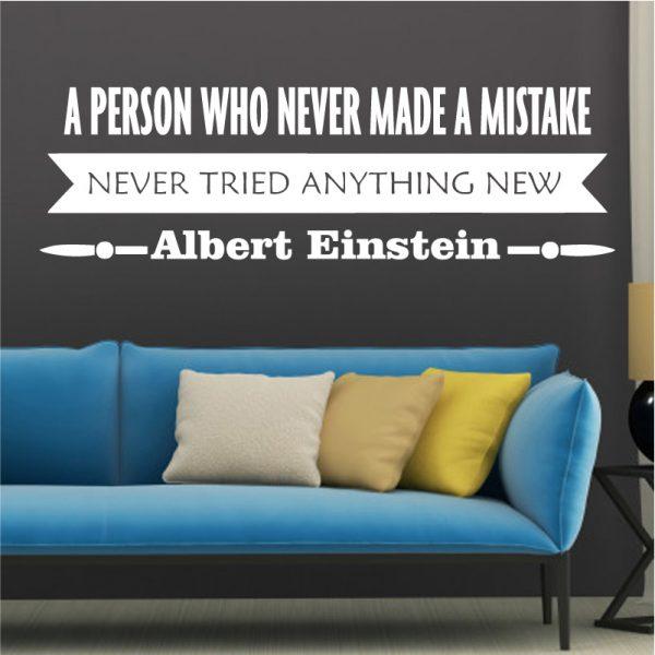 A Person Who Never Made A Mistake. Quote. Albert Einstein. White color