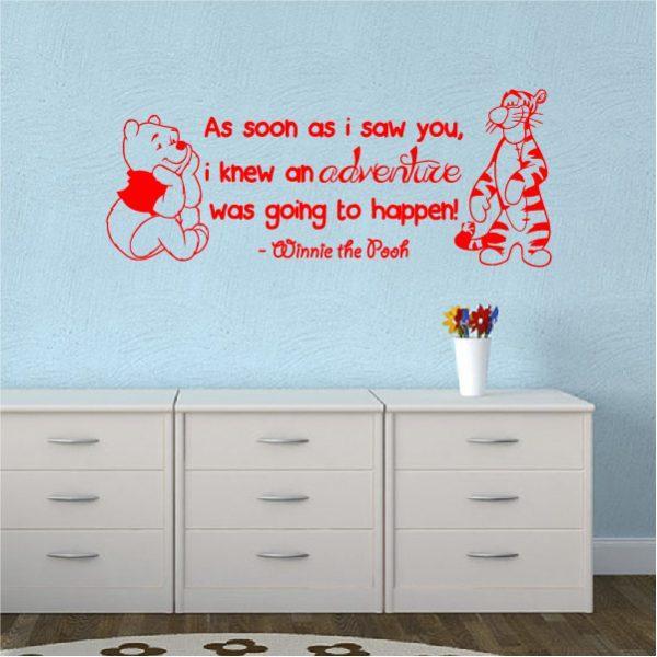 As soon as i saw you, i knew an adventure was going to happen! Quote. Winnie Pooh & Tigger. Wall sticker. Red color