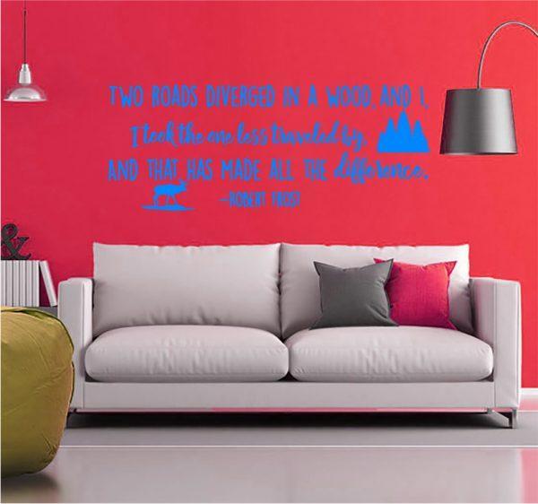 Two Roads Diverged in A Wood Robert Frost Inspirational Quote. Wall Sticker. lue color