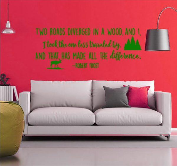 Two Roads Diverged in A Wood Robert Frost Inspirational Quote. Wall Sticker. Green color