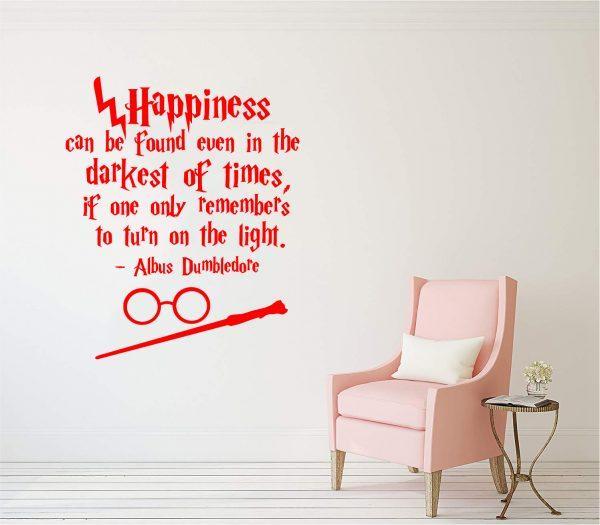 Happiness Can Be Found Even in the Darkest of Times, if one only remembers to turn on the light Harry Potter. Red color