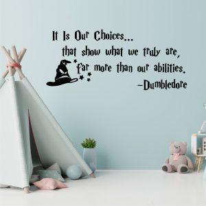 Dumbledore Quote Wall Decal It is Our Choices That Show What We Truly are Harry Potter. Black