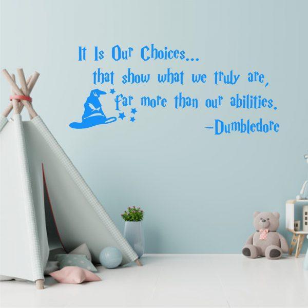 Dumbledore Quote Wall Decal It is Our Choices That Show What We Truly are Harry Potter. Blue color