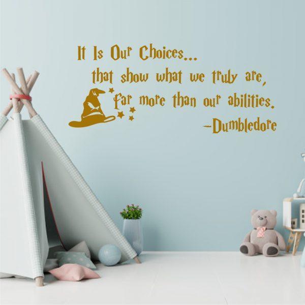 Dumbledore Quote Wall Decal It is Our Choices That Show What We Truly are Harry Potter in gold color