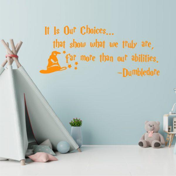 Dumbledore Quote Wall Decal It is Our Choices That Show What We Truly are Harry Potter in orange color