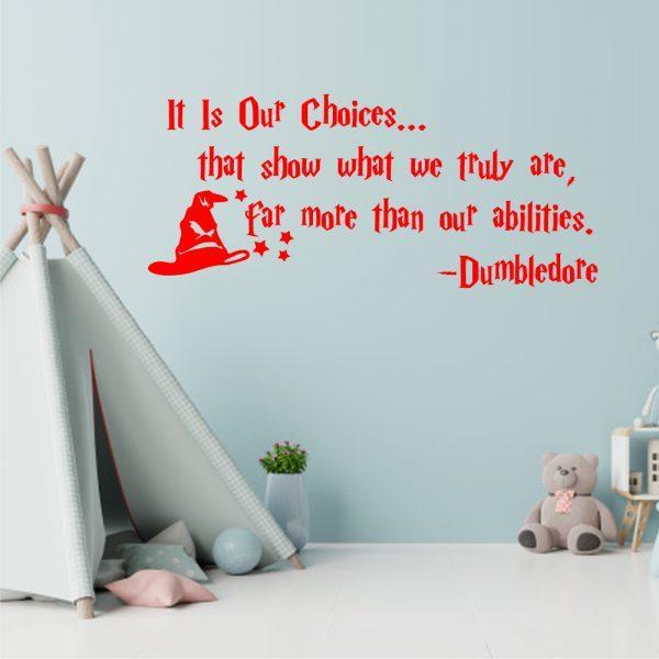 Dumbledore Quote Wall Decal It is Our Choices That Show What We Truly are Harry Potter in red color