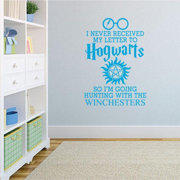 I Never Received My Letter from Hogwarts So I'm Going Hunting with The Winchesters Wall Sticker Blue color
