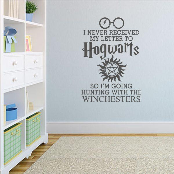 I Never Received My Letter from Hogwarts So I'm Going Hunting with The Winchesters Wall Sticker Gray color