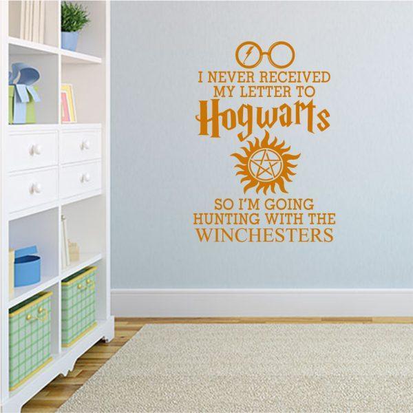 I Never Received My Letter from Hogwarts So I'm Going Hunting with The Winchesters Wall Sticker Orange color