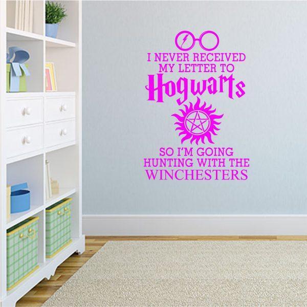 I Never Received My Letter from Hogwarts So I'm Going Hunting with The Winchesters Wall Sticker Pink color