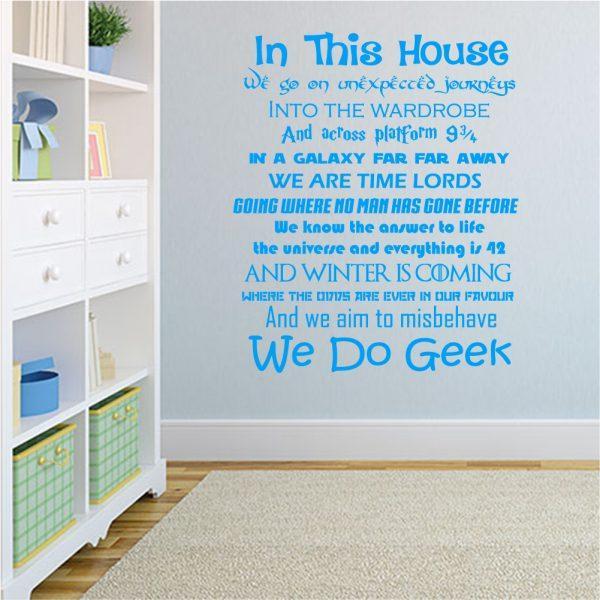 Quote Harry Potter In This House We Do Geek Wall Stiker. Blue