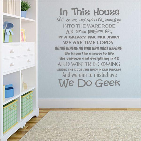 Quote-Harry-Potter-In-This-House-We-Do-Geek-Wall-Stiker. Gray color