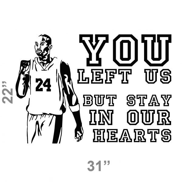 Kobe Bryant wall sticker. You left us but stay in our hearts preview